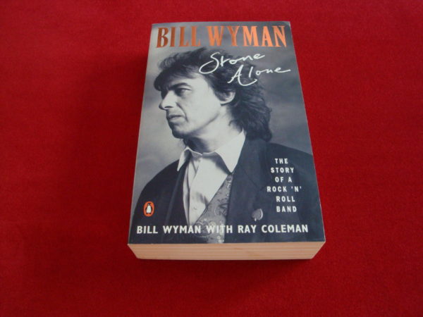 BILL WYMAN - Stone alone - Bill Wyman & Ray Coleman