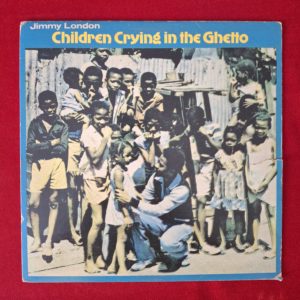 JIMMI LONDON - Children crying in the ghetto - G CLEF
