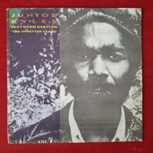 JUNIOR BYLES - Beat down babylon - The Upsetter years - TROJAN