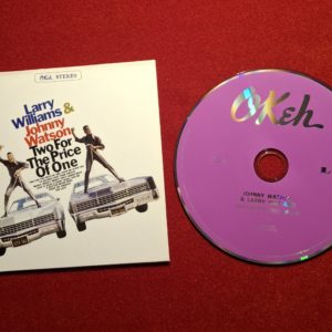 LARRY WILLIAMS & JOHNNY WATSON - Two for the price of one - OKEH
