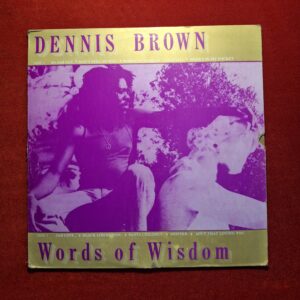 DENNIS BROWN - Words of wisdom - JOE GIBBS