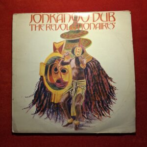 THE REVOLUTIONAIRES - Jonkanoo dub - CHA CHA