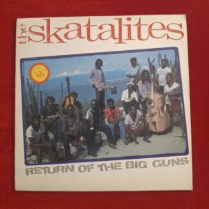 THE SKATALITES - Return of the big guns - ISLAND