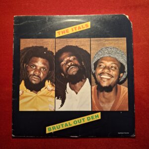 THE ITALS - Brutal out deh - NIGHTHAWK