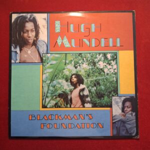 HUGH MUNDELL - Blackman's foundation - SANACHIE