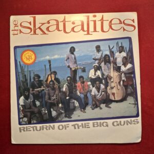 THE SKATALITES - Return of the big guns - ISLAND
