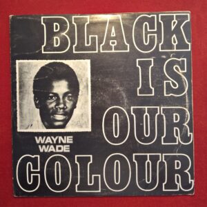 WAYNE WADE - Black is our colour - VIVIAN JACKSON